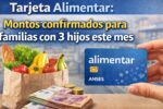 Tarjeta Alimentar: Montos confirmados para familias con 3 hijos este mes